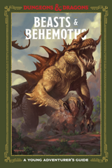 Beasts & Behemoths: A Young Adventure's Guide